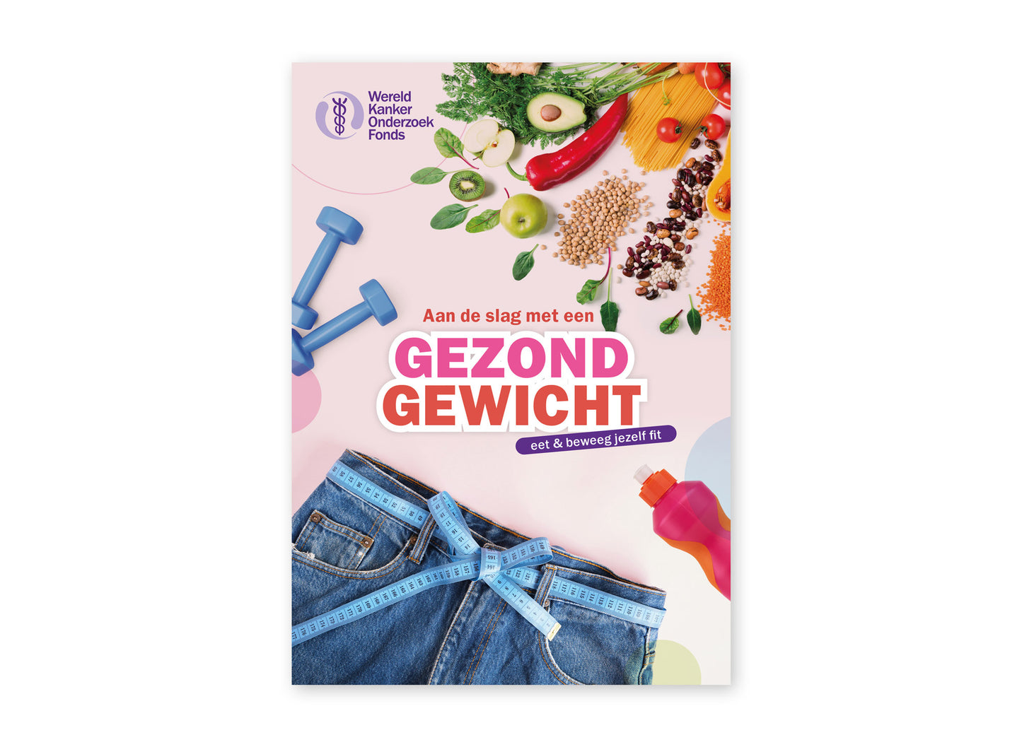 Omslag van de brochure 'Aan de slag met een gezond gewicht' van het Wereld Kanker Onderzoek Fonds.