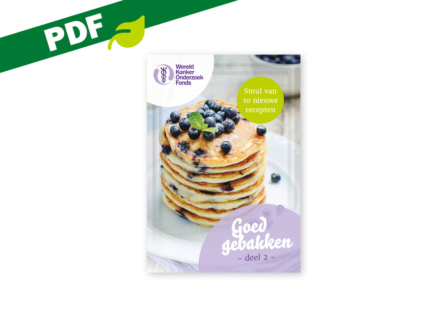 Omslag van de PDF-versie van het kookboekje 'Goed gebakken deel 2' van het Wereld Kanker Onderzoek Fonds.