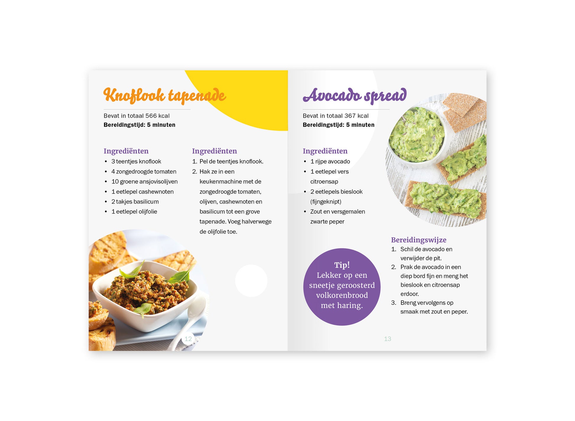 Voorbeeld van het binnenwerk van het kookboekje 'Happy hapjes' van het Wereld Kanker Onderzoek Fonds. Hier staan recepten voor Knoflook tapenade en voor Avocado spread.