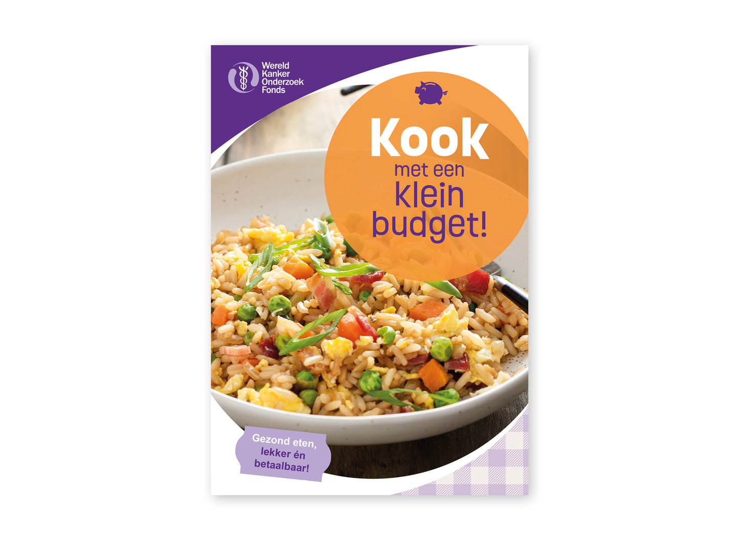Omslag van het kookboekje 'Kook met een klein budget!' van het Wereld Kanker Onderzoek Fonds.