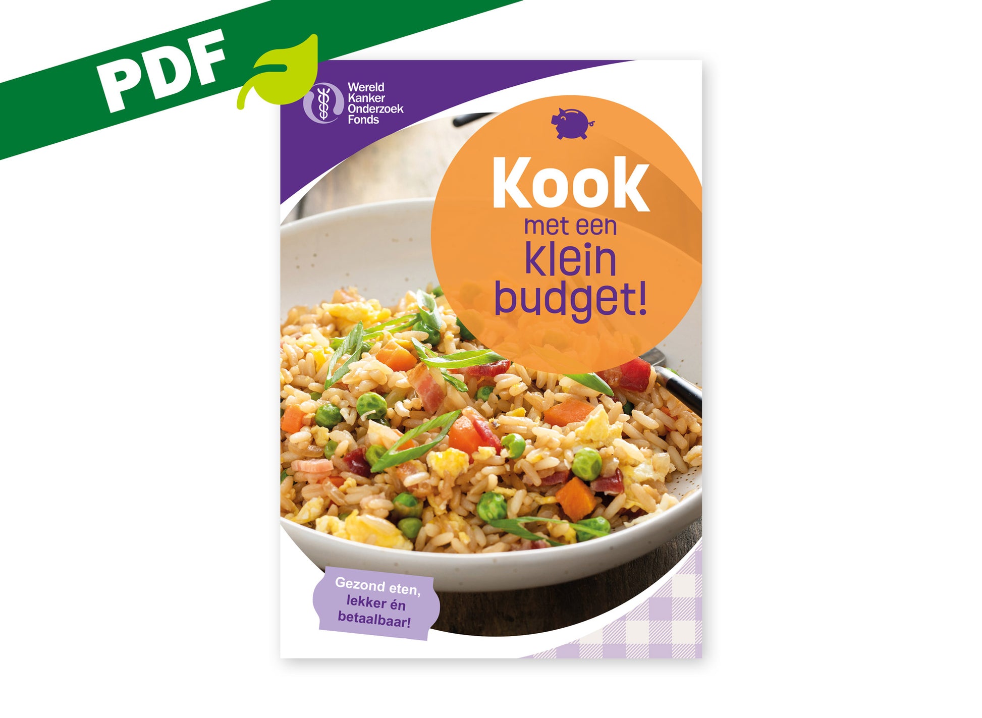 Omslag van de PDF-versie van het kookboekje 'Kook met een klein budget!' van het Wereld Kanker Onderzoek Fonds.